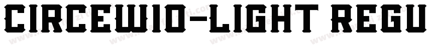 CirceW10-Light Regul字体转换